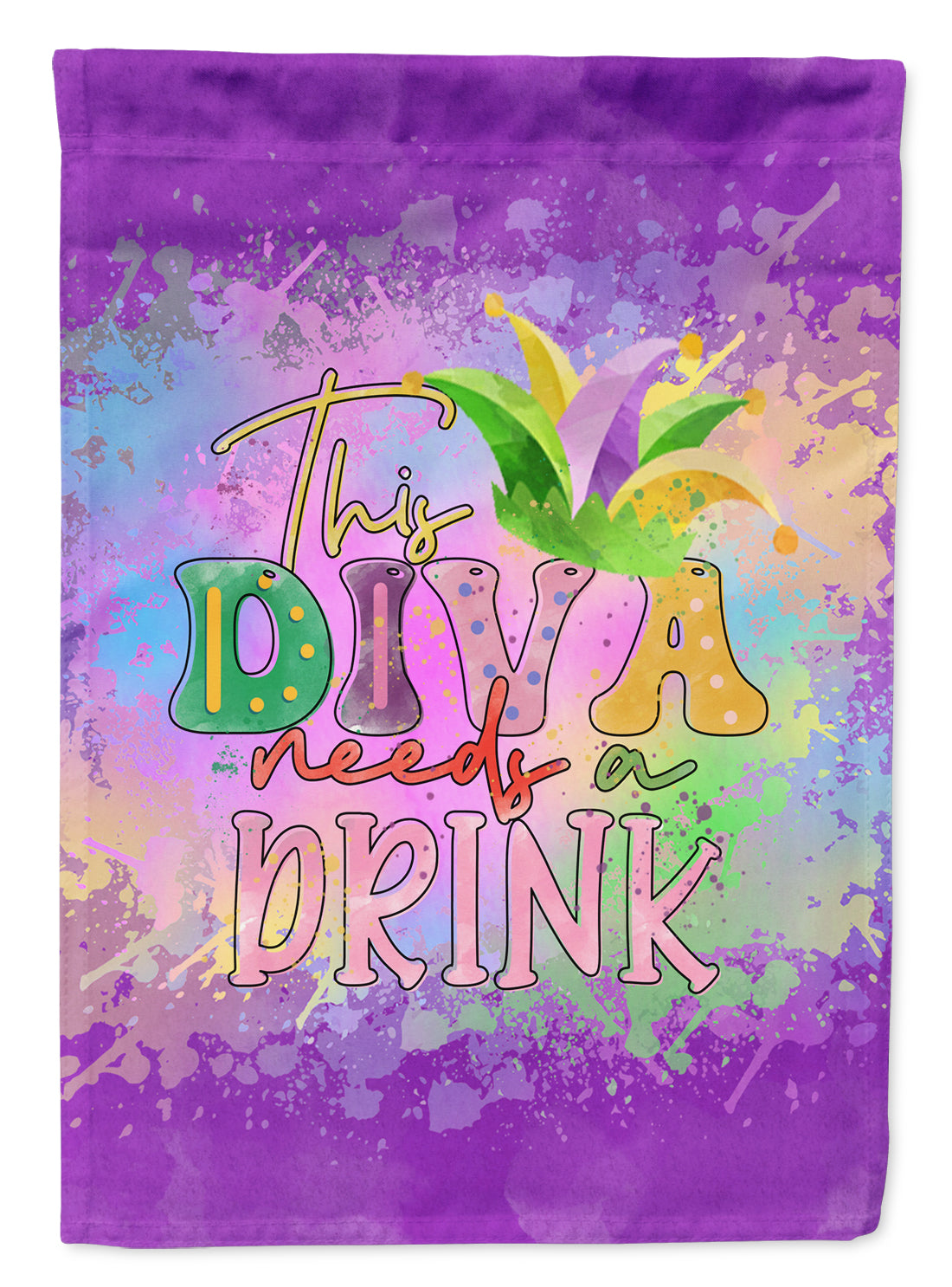 This Diva needs a Drink Mardi Gras Garden Flag-0